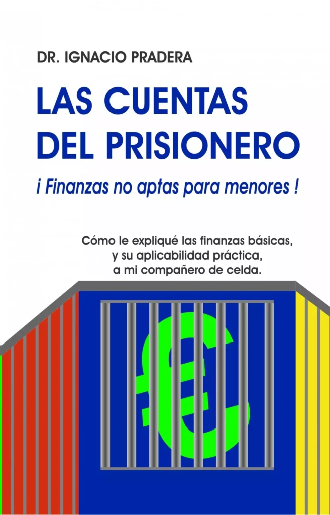 LAS CUENTAS DEL PRISIONERO Finanzas no aptas para-menores
